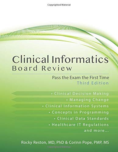Clinical Informatics Board Review: Pass the Exam the First Time, 3rd Edition (EPUB) Clinical Informatics Board Review: Pass the Exam the First Time, 3rd Edition (EPUB)