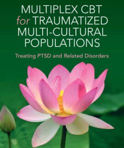 Multiplex CBT for Traumatized Multicultural Populations: Treating PTSD and Related Disorders (PDF)