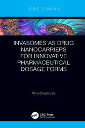 Invasomes as Drug Nanocarriers for Innovative Pharmaceutical Dosage Forms (PDF)