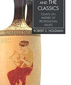 Anesthesia and the Classics: Essays on avatars of professional values (PDF)