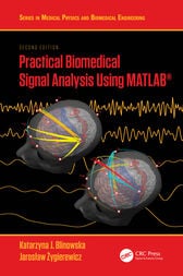 Practical Biomedical Signal Analysis Using MATLAB® (2nd ed.) (PDF)