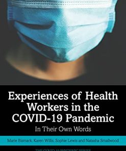 Experiences of Health Workers in the COVID-19 Pandemic: In Their Own Words (The COVID-19 Pandemic Series) (PDF)
