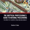 The Skeptical Professional’s Guide to Rational Prescribing (PDF)