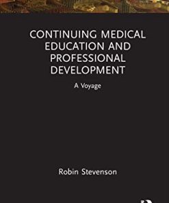 Continuing Medical Education and Professional Development: A Voyage Around Cme and Cpd (PDF)