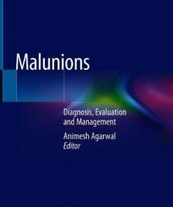 Malunions: Diagnosis, Evaluation and Management (PDF)