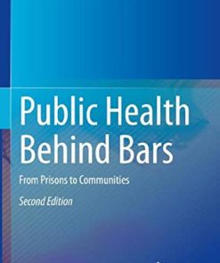 Public Health Behind Bars: From Prisons to Communities, 2nd Edition (PDF)