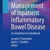 Management of Inpatient Inflammatory Bowel Disease: A Comprehensive Handbook (PDF)