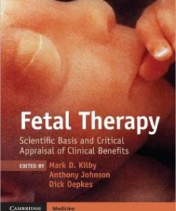 Fetal Therapy: Scientific Basis and Critical Appraisal of Clinical Benefits