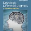 Neurologic Differential Diagnosis: A Case-Based Approach (EPUB)