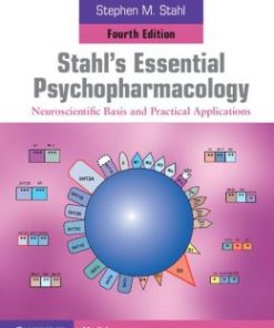 Stahl’s Essential Psychopharmacology: Neuroscientific Basis and Practical Applications