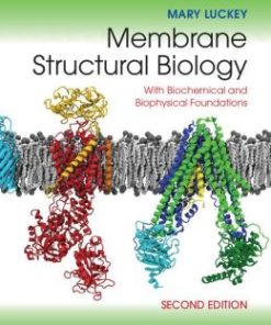 Membrane Structural Biology: With Biochemical and Biophysical Foundations, 2nd Edition (EPUB)