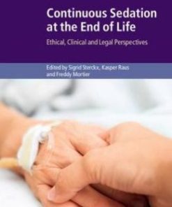 Continuous Sedation at the End of Life: Ethical, Clinical and Legal Perspectives