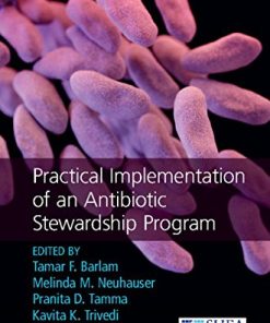 Practical Implementation of an Antibiotic Stewardship Program (PDF)