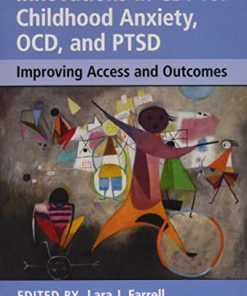 Innovations in CBT for Childhood Anxiety, OCD, and PTSD: Improving Access and Outcomes (PDF)