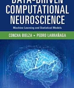 Data-Driven Computational Neuroscience: Machine Learning and Statistical Models (PDF)