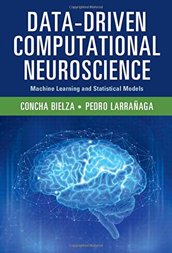 Data-Driven Computational Neuroscience: Machine Learning and Statistical Models (PDF) Data-Driven Computational Neuroscience: Machine Learning and Statistical Models (PDF)