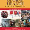 Global Health (Ethical Challenges), 2nd Edition (PDF)