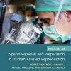 Manual of Sperm Retrieval and Preparation in Human Assisted Reproduction (PDF)