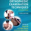 Orthopaedic Examination Techniques: A Practical Guide, Third Edition (PDF)