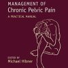 Management of Chronic Pelvic Pain: A Practical Manual (PDF)