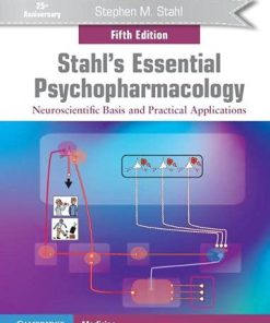 Stahl’s Essential Psychopharmacology: Neuroscientific Basis and Practical Applications, 5th Edition (PDF)