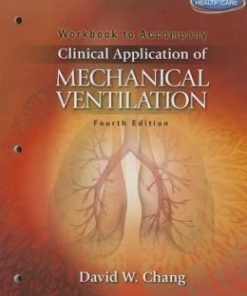 Workbook for Chang’s Clinical Application of Mechanical Ventilation, 4th Edition (PDF)