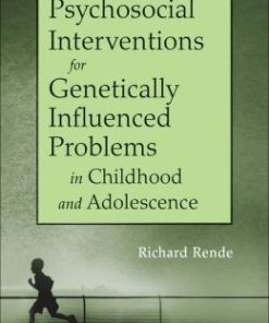 Psychosocial Interventions for Genetically Influenced Problems in Childhood and Adolescence