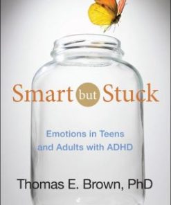 Smart But Stuck: Emotions in Teens and Adults with ADHD