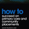 How to Succeed on Primary Care and Community Placements