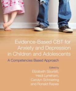 Evidence-Based CBT for Anxiety and Depression in Children and Adolescents: A Competencies Based Approach