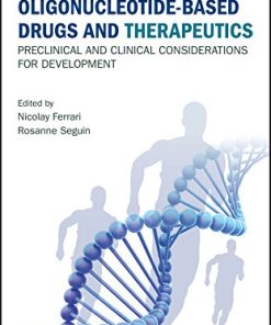 Oligonucleotide-Based Drugs and Therapeutics: Preclinical and Clinical Considerations for Development (PDF)