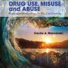 Drug Use, Misuse and Abuse