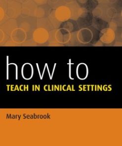 How to Teach in Clinical Settings