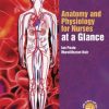 Anatomy and Physiology for Nurses at a Glance