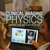 Clinical Imaging Physics: Current and Emergency Practice (PDF)