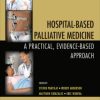 Hospital-Based Palliative Medicine: A Practical, Evidence-Based Approach