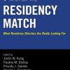 Tips for the Residency Match: What Residency Directors Are Really Looking For