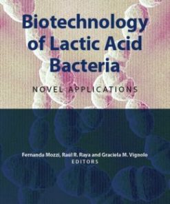 Biotechnology of Lactic Acid Bacteria: Novel Applications, 2nd Edition