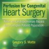 Perfusion for Congenital Heart Surgery: Notes on Cardiopulmonary Bypass for a Complex Patient Population