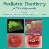 Pediatric Dentistry: A Clinical Approach, 3rd Edition (PDF)