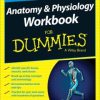 Anatomy and Physiology Workbook For Dummies, 2nd Edition