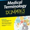 Medical Terminology For Dummies, 2nd Edition