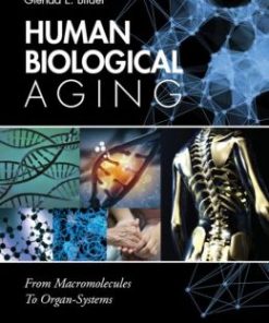 Human Biological Aging: From Macromolecules To Organ Systems