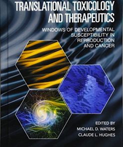 Translational Toxicology and Therapeutics: Windows of Developmental Susceptibility in Reproduction and Cancer (EPUB)