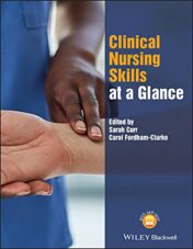 Clinical Nursing Skills at a Glance (At a Glance (Nursing and Healthcare)) 2022 Original PDF