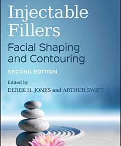 Injectable Fillers: Facial Shaping and Contouring, 2nd Edition