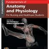 Fundamentals of Anatomy and Physiology: For Nursing and Healthcare Students, 2nd Edition