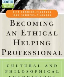 Becoming an Ethical Helping Professional: Cultural and Philosophical Foundations