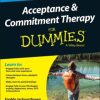 Acceptance and Commitment Therapy For Dummies