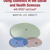 Using Statistics in the Social and Health Sciences with SPSS and Excel (PDF)